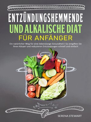 Entzündungshemmende und Alkalische Diät - ebook